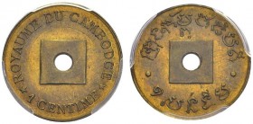 CAMBODIA. 
 Norodom I, 1835-1904. 1 Centime ND (1888). Pattern in brass, 1.8 g planchet, round hole. Issued by the Royal Palace at Phnom Penh. KM Tn1...