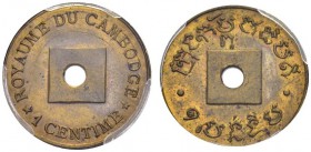 CAMBODIA. 
 Norodom I, 1835-1904. 1 Centime ND (1888). Pattern in brass, 1.8 g planchet, round hole. KM Tn1; Lec. 1 var. BA. 1.80 g.
 PCGS SP 64