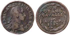 ZECCHE ITALIANE - NAPOLI - Ferdinando IV di Borbone (primo periodo, 1759-1799) - Grano 1792 P.R. 116; Mont. 293 CU
qBB/BB