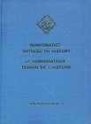 BIBLIOGRAFIA NUMISMATICA - RIVISTE Numismatics-witness to history, IAPN pubblication n. 8, Wetteren 1986. Tela editoriale, pp- XV, 230, tavv. 48
Nuov...