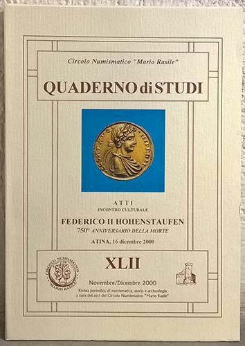 BIBLIOGRAFIA NUMISMATICA - RIVISTE Quaderno di Studi XLII - Federico II Hohensta...
