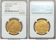 Jose I gold 6400 Reis 1758-B AU Details (Tooled) NGC, Bahia mint, KM172.1. AGW 0.4229 oz. From the Dresden Collection

HID09801242017