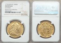 Jose I gold 6400 Reis 1776-R AU Details (Cleaned) NGC, Rio de Janeiro mint, KM172.2. From the Santa Cruz Collection

HID09801242017