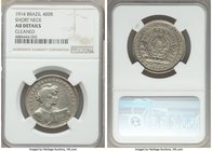 Republic 400 Reis 1914 AU Details (Cleaned) NGC, Rio de Janeiro mint, KM515. Short neck variety. A scarce one-year type with good details. From the Dr...
