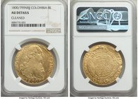 Charles IV gold 8 Escudos 1800/799 NR-JJ AU Details (Cleaned) NGC, Nuevo Reino mint, KM62.1, Onza-1133. 

HID09801242017
