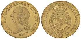 Carlo Emanuele III (1730-1773) Doppia 1769 – Nomisma 125; MIR 943n AU (g 9,60) RR Colpo di lima al ciglio del D/

SPL/SPL+