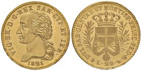 Vittorio Emanuele I (1814-1821) 20 Lire 1821 – Nomisma 513 AU RRR Variante con PRINC e punto. Conservazione eccezionale. Sicuramente di gran lunga il ...
