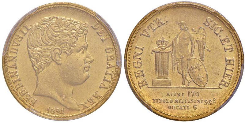 NAPOLI Ferdinando II (1830-1859) 6 Ducati 1831 – Magliocca 507 AU In slab PCGS M...