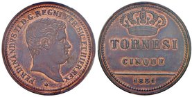 NAPOLI Ferdinando II (1830-1859) 5 Tornesi 1831 – Magliocca 697 CU RRR In slab PCGS MS63RB. Conservazione eccezionale in rame rosso

FDC