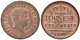 NAPOLI Ferdinando II (1830-1859) Tornese e mezzo 1836 contorno liscio – Magliocca 753 CU (g 4,57) R Rame rosso

FDC