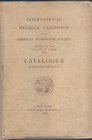 A.A.V.V. – International medallic exhibition of the American Numismatic Society. Catalogue contemporary medalist. New York, 1910. Pp. Non numerate, il...