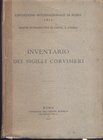 AA. VV. - Inventario dei sigilli Corvisieri. Roma, 1911. pp. 256, tavv. 10. ril. editoriale, , buono stato, raro.