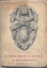 A.A.V.V. – Il monumento a S. Pio V in Boscomarengo, 3 – Maggio – 1936 XIV. Alessandria, 1936. Ril editoriale, pp.161, ill. e tavole nel testo. raro e ...