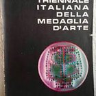 AA. VV. – 2^ triennale italiana della medaglia d’arte. Udine Loggia del Lionello, 10 ottobre-30 novembre 1970. Medaglie di 64 medaglisti, tutte ill....