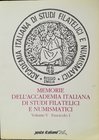 AA. VV.  – MEMORIE DELL’ACCADEMIA ITALIANA DI STUDI FILATELICI E NUMISMATICI. Vol. V, fascicolo n. 1. Reggio Emilia, 1992. pp. 71, ill. Contiene: TRAI...