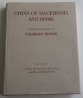AA.VV. Coins of Macedonia and Rome Essays in honour Charles Hersh. London Spink 1998. Tela ed. con titolo in oro al dorso e al piatto, sovraccoperta, ...