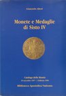 ALTERI G. – Monete e medaglie di Sisto IV. Roma, 1997. Ril. editoriale, pp. 127, ill. nel testo a colori.