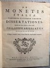 ARGELATUS P. – De Monetis Italiae variorum illustrium virorum dissertationes. Pars tertia. Milano, 1750. pp. 147+137+46, tavv. 16 + ill n. t. Edizione...