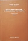 ASOLATI M. - CRISAFULLI C. –. Ritrovamenti monetali di età romana nel Veneto. Provincia di Venezia: Chioggia. Padova, 1993. pp. 184, tavv. 6+2