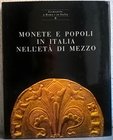 BALBI DE CARO S. – Monete e popoli in Italia nell’età di mezzo. Milano, 1993. pp. 239, molte ill. e ingrandimenti colore