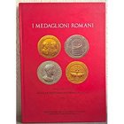 BANI S. – BENCI M. – VANNI A. – I Medaglioni Romani del Monetiere del Museo Archeologico Nazionale di Firenze. Gubbio, 2012. pp. 192, tavv. 50 di ingr...