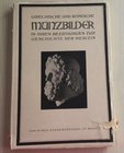 Bernhard O. Griechische und Romische Munzbilder in Ihren Beziehungen zur Geschichte der Medizin. Verlag Orell FUSSLI 1926. Brossura ed. pp. 84, tavv. ...
