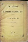 BIONDELLI B. – La zecca e il gabinetto numismatico di Milano. Cenni storici.. Milano, 1880. pp. 55     raro