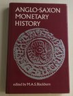 Blackburn M.A.S. Anglo-Saxon Monetary History. Leicester University 1986. Tela ed. con sovraccoperta, pp. 366, ill. in b/n. Ottimo stato