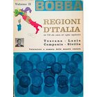 BOBBA C. – Regioni d’Italia dal 1730 alla caduta del regime napoleonico. Toscana – Lazio - Campania . Sicilia. Torino, 1974.