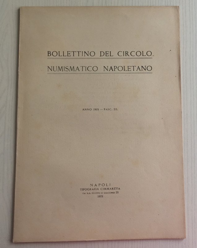 Bollettino del Circolo Numismatico Napoletano Anno 1921, Fasc. III. Napoli Cimma...