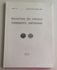 Bollettino del Circolo Numismatico Napoletano Anno L- LI, Gennaio 1965 Dicembre 1966. Napoli 1965-1966. Brossura ed. pp. 150,ill. In b/n, tavv. 10 in ...