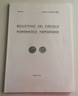 Bollettino del Circolo Numismatico Napoletano Anno LII Gennaio-Dicembre 1967. Napoli 1967. Brossura ed. pp. 108, ill. in b/n tavv. IV in b/n. Dall' In...