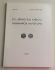 Bollettino del Circolo Numismatico Napoletano Anno LIII Gennaio-Dicembre 1968. Napoli 1968. Brossura ed. pp. 92 ill. in b/n, tavv. V in b/n. Dall' Ind...