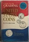 BROWN R. – DUNN J. W. – A guide to the grading of United States coins. Racine, 1969