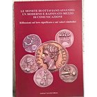 CATALLI F. – CAVICCHI A. – Le monete di Ottaviano Augusto: un moderno e raffinato mezzo di comunicazione. Riflessioni sul loro significato e sui valor...