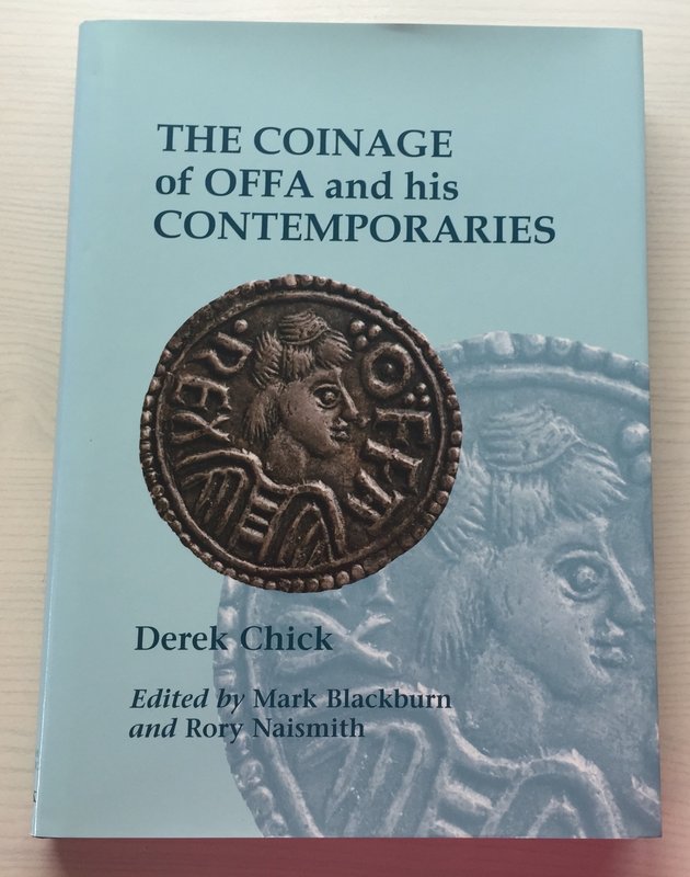 Chick D. The Coinage of Offa and his Contemporaries. London spink 2010. Tela ed....