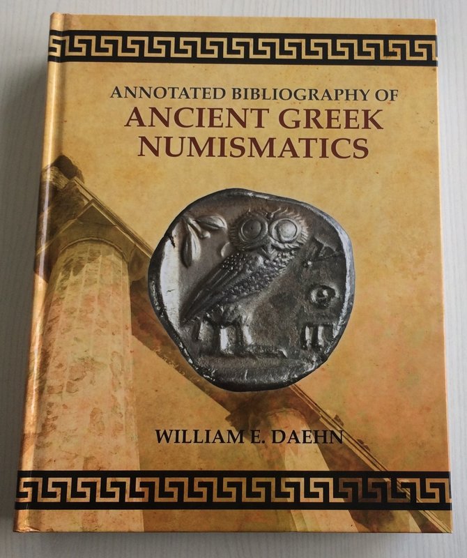 Daehn W.E. Annotated Bibliography of Ancient Greek Numismatics. Classic Numismat...