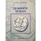 D’ANDREA A. – Le monete di Tiati. Mosciano, 2007. pp. 108, ill.