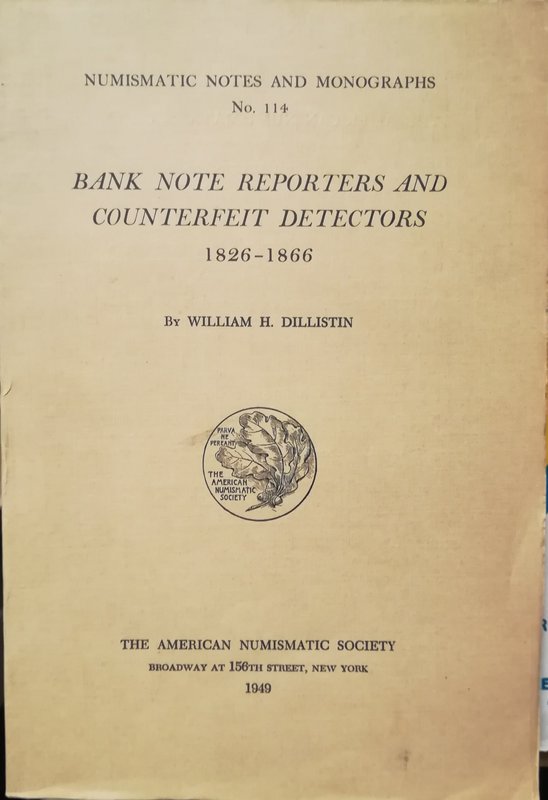 DILLISTIN W. H. – Bank note reporters and counterfeit detectors (1826-1866). New...