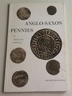 Dolley M. Anglo- Saxon Pennies London The British Museum 1964. Brossura ed. pp. 32, tavv. XVI in b/n. Buono stato.