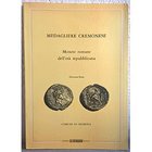 FENTI G. – Medagliere cremonese. Monete romane d’età repubblicana. Brescia, 1979. pp. 160, tavv. 19