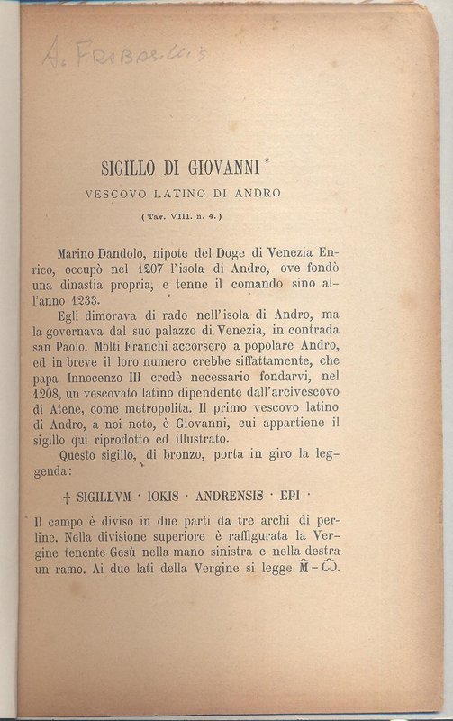 FRABASILLIS A. - Sigillo di Giovanni Vescovo latino di Andro. Camerino, 1883. pp...