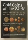 Friedberg A.L. Gold Coins of the World from Ancient Times to the Present. New Jersey 2009. Cartonato ed. pp. 766, ill. in b/n. Ex Libris. Ottimo stato...
