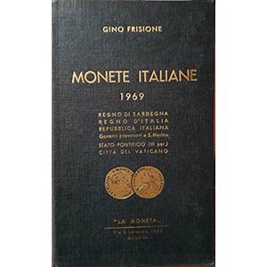 FRISIONE G. – Monete italiane. Regno di Sardegna, Regno d’ Italia, Repubblica It...