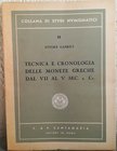 GABRICI E. – Tecnica e cronologia delle monete greche dal VII al V sec. a. C. Roma, 1951. pp. 80, tavv. 4 raro