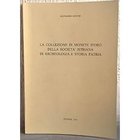 GORINI G. – La collezione di monete d’oro della Società Istriana di Archeologia e Storia Patria. Trieste, 1974. pp. 199, ill