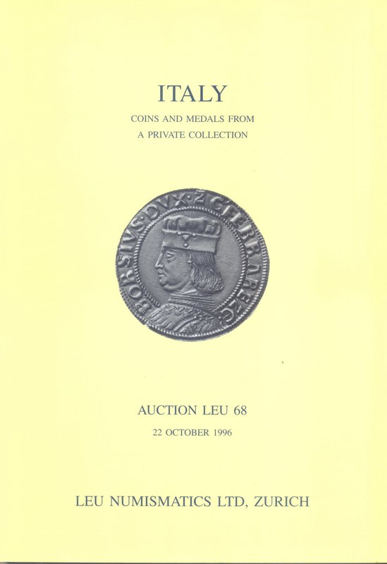 Bank Leu Auktion 68. Zurich, 22 – October – 1996. ITALY Coins and medals from pr...