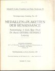 CAHN A. E. - Medaillen u Plaketten der renaissance. Sammlung Geh. Rat Prof. Georg Heinrici. Frankfurt, 7\8 - Dezember 1920. pp. 30, nn. 221, tavv. 23....