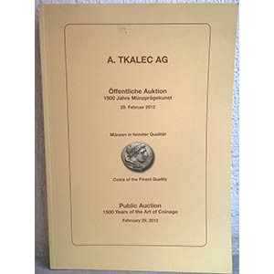 TKALEK A. AG. – Zurich, 29 febrauar 2012. Coins of the finest quality. pp. 68, n...