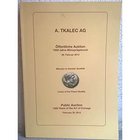 TKALEK A. AG. – Zurich, 29 febrauar 2012. Coins of the finest quality. pp. 68, nn. 308, tutte le monete ill. Col.